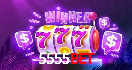 5555bet,5555bet.com